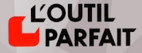 L'OUTIL PARFAIT